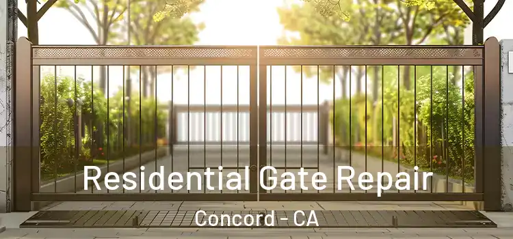  Residential Gate Repair Concord - CA